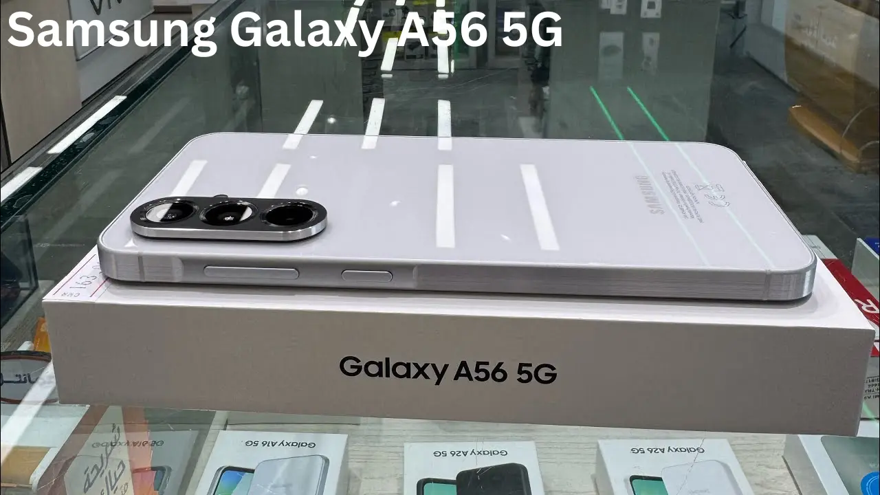 Samsung Galaxy A56 5G Full Details – Specs, Display & Design Review