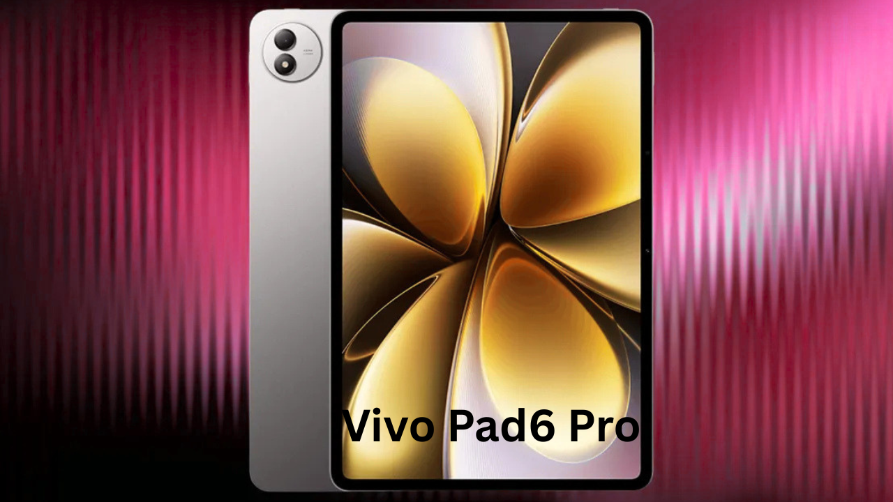 Vivo Pad6 Pro Full Details – Design, Features & Performance